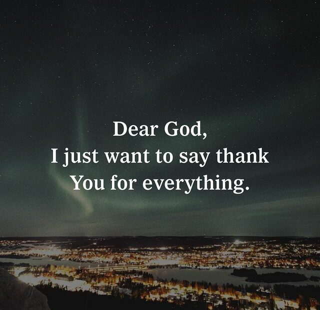 Thank God For Everything | Thank God Quotes, Thank You God Quotes, Quotes  About God