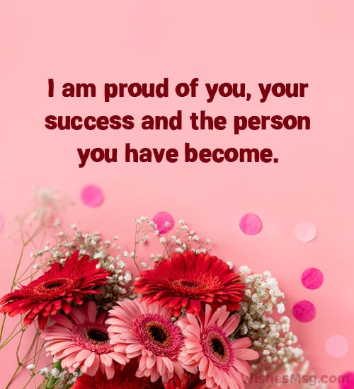 130+ Proud Of You Quotes And Messages - Wishesmsg