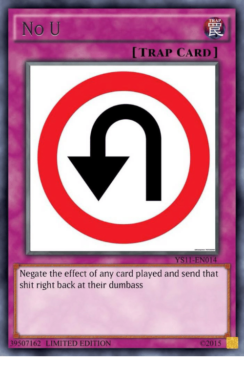 No U Trap Card | Funny Yugioh Cards, Yugioh Trap Cards, Pokemon Card Memes