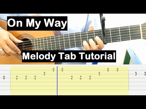 Alan Walker On My Way Guitar Lesson Melody Tab Tutorial Guitar Lessons For  Beginners - Youtube