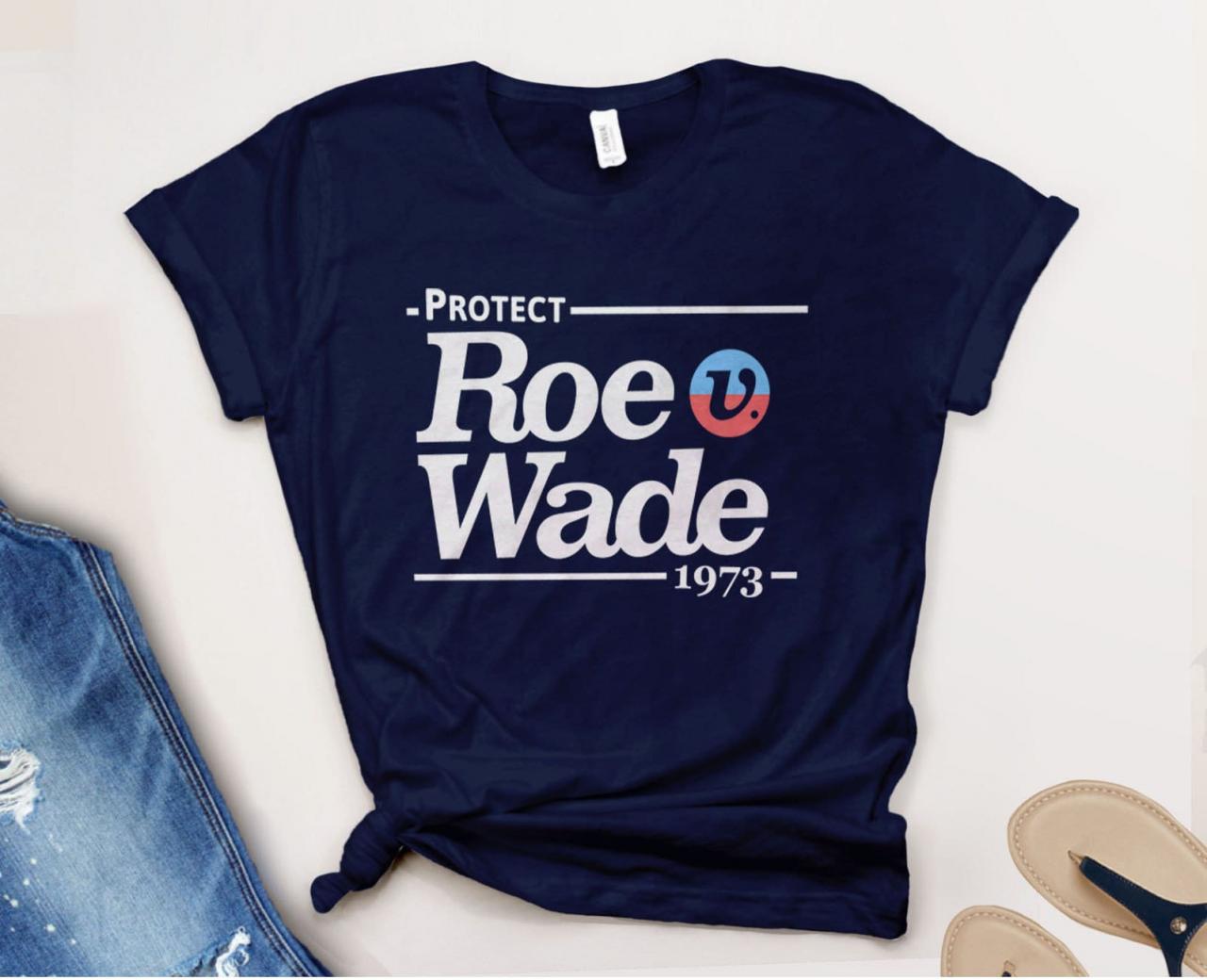 Protect Roe V Wade Shirt For Women'S Rights Pro Choice - Etsy