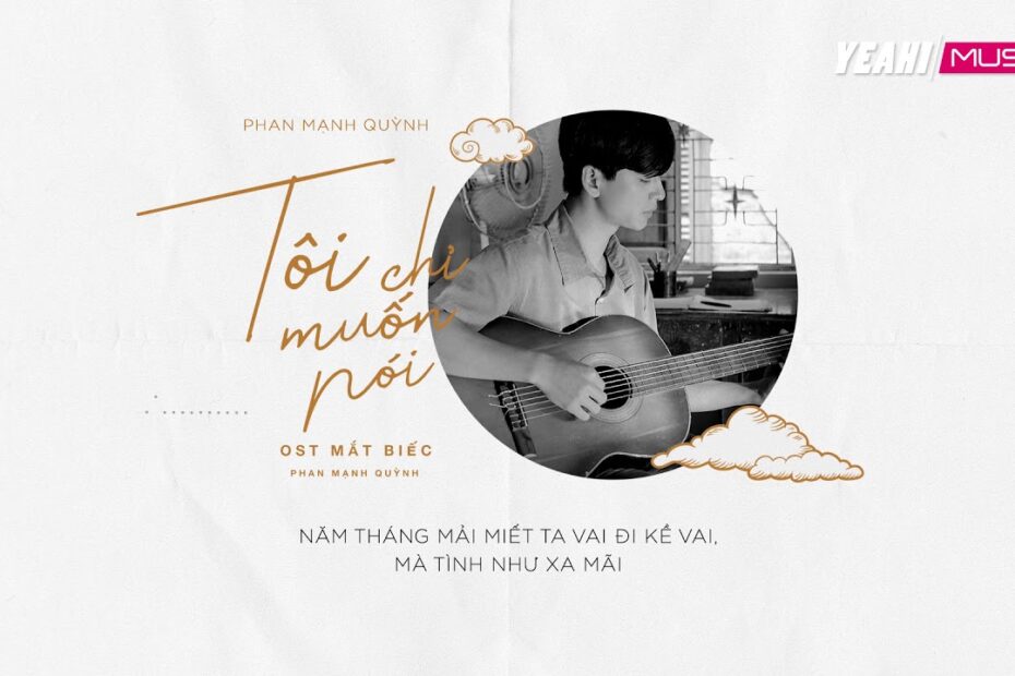 Tôi Chỉ Muốn Nói - Phan Mạnh Quỳnh / Lyric Video - Youtube