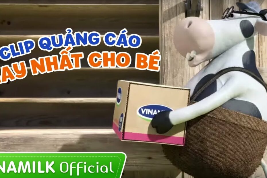 Quảng Cáo Vinamilk - Tổng Hợp Những Quảng Cáo Hay Nhất Cho Bé - Youtube