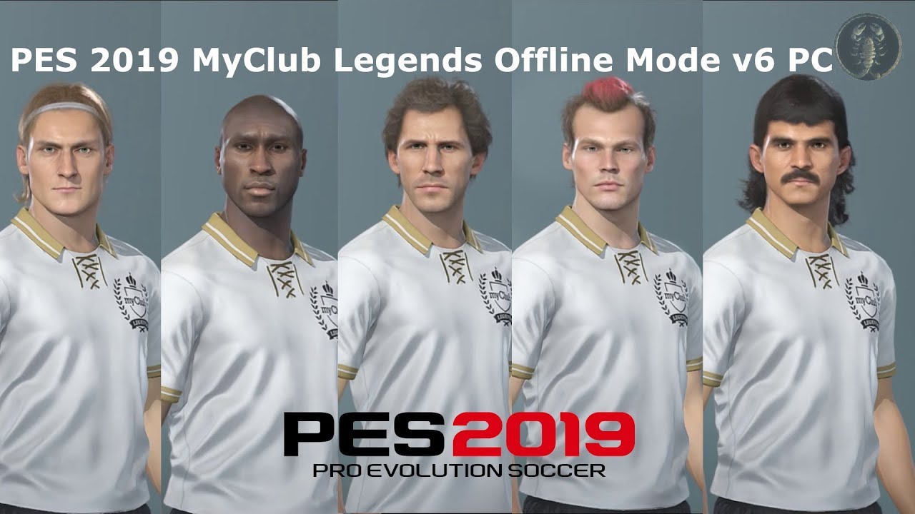 Pes 2019 • Myclub Legends Offline Mode V6 (Pc) - Youtube