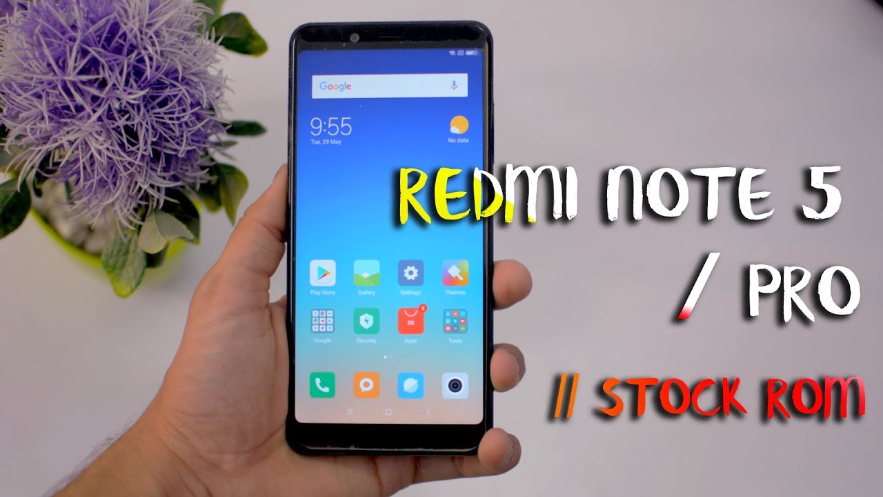 Redmi Note 5 / 5 Pro : How To Install Stock Rom [ 100% Working Method - No  Error ] - Youtube
