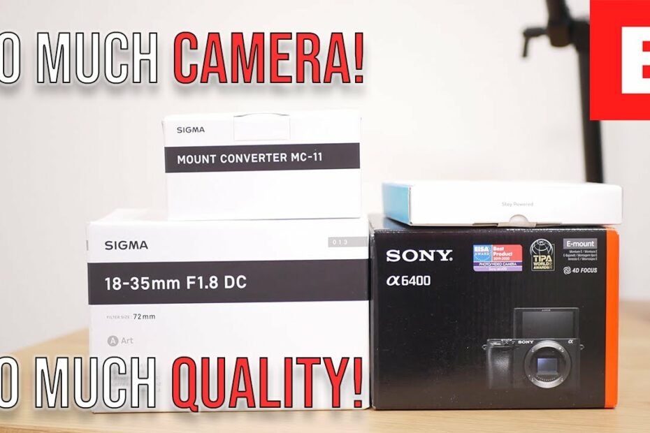 New Camera Gear! Sony A6400 With The Sigma Mc-11 And Sigma 18-35Mm - Youtube