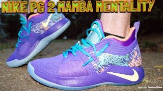 Nike Pg 2 Mamba Mentality Review & Fire On Feet!! - Youtube