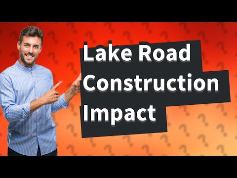 How Can Road Construction Near Lakes Impact the Environment?