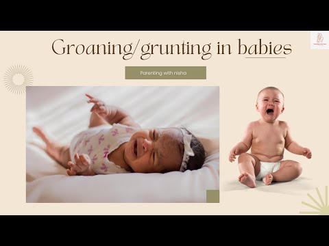 WEIRD GROANING/ GRUNTING IN BABIES