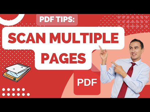 How to Scan Multiple Pages Into One PDF