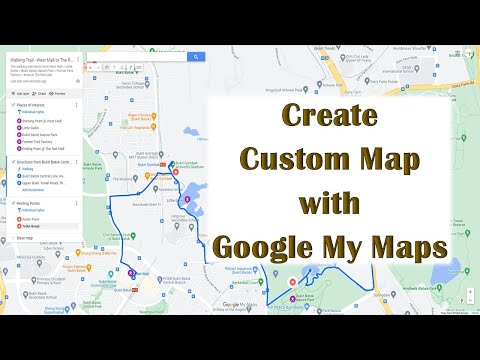 Google My Maps | Create Custom Google Map for Walking Trail