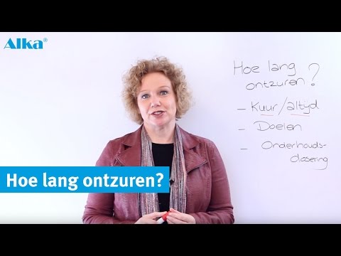 Hoe lang moet u ontzuren?