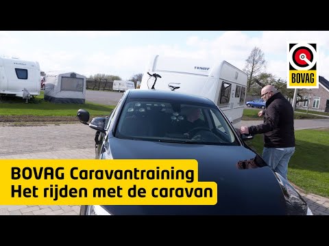 Met de Caravan rijden: Hoe ga je veilig op pad?  | Caravantraining | BOVAG