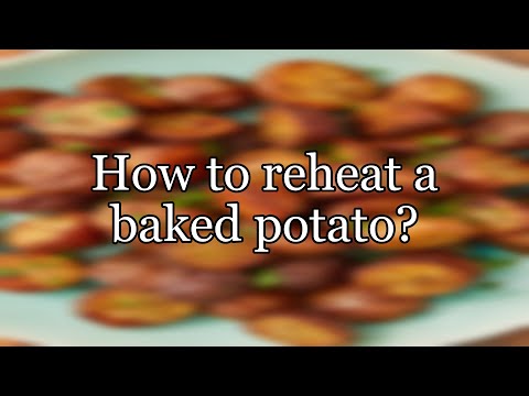 How to reheat a baked potato?