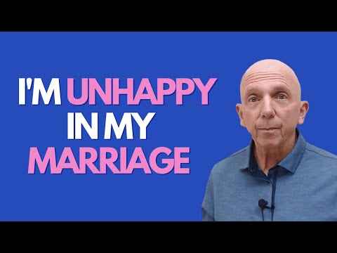 I'm Not Happy In My Marriage, What Should I Do? | Paul Friedman