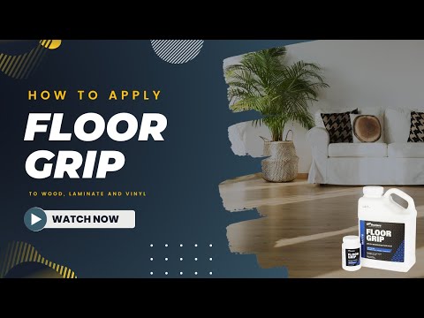 How to Apply Floor Grip to Fix Slippery Wood, Vinyl & Laminate Floors or Stairs