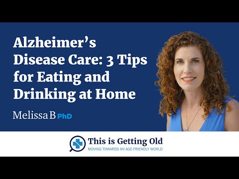 Alzheimer's Disease Care 3 Tips for Eating and  Drinking at Home